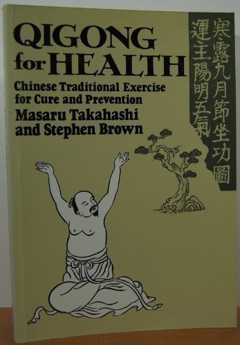 Qigong for Health: Chinese Traditional Exercises for Cure and ...