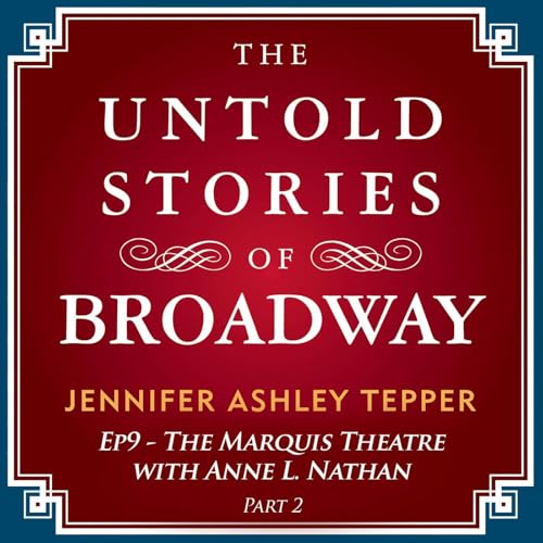 #9 - The Untold Stories of The Marquis with Anne L. Nathan Part 2