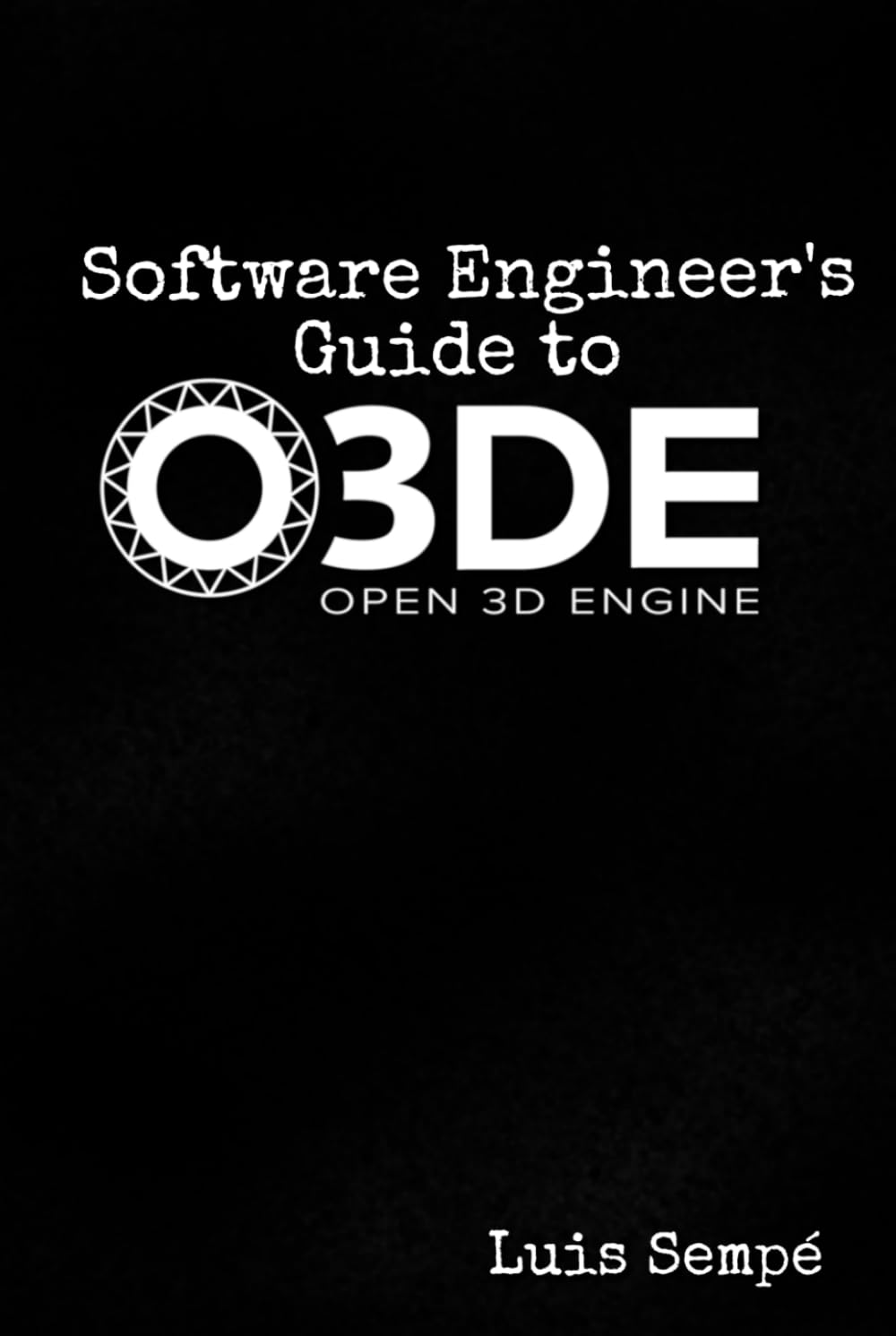 Software Engineer Guide to O3DE