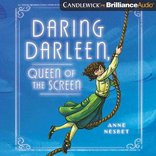Daring Darleen, Queen of the Screen by Anne Nesbet episode artwork