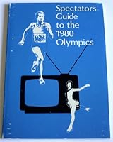Spectator's guide to the 1980 Olympics 0717281523 Book Cover