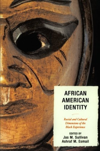 African American Identity: Racial and Cultural Dimensions of the Black ...