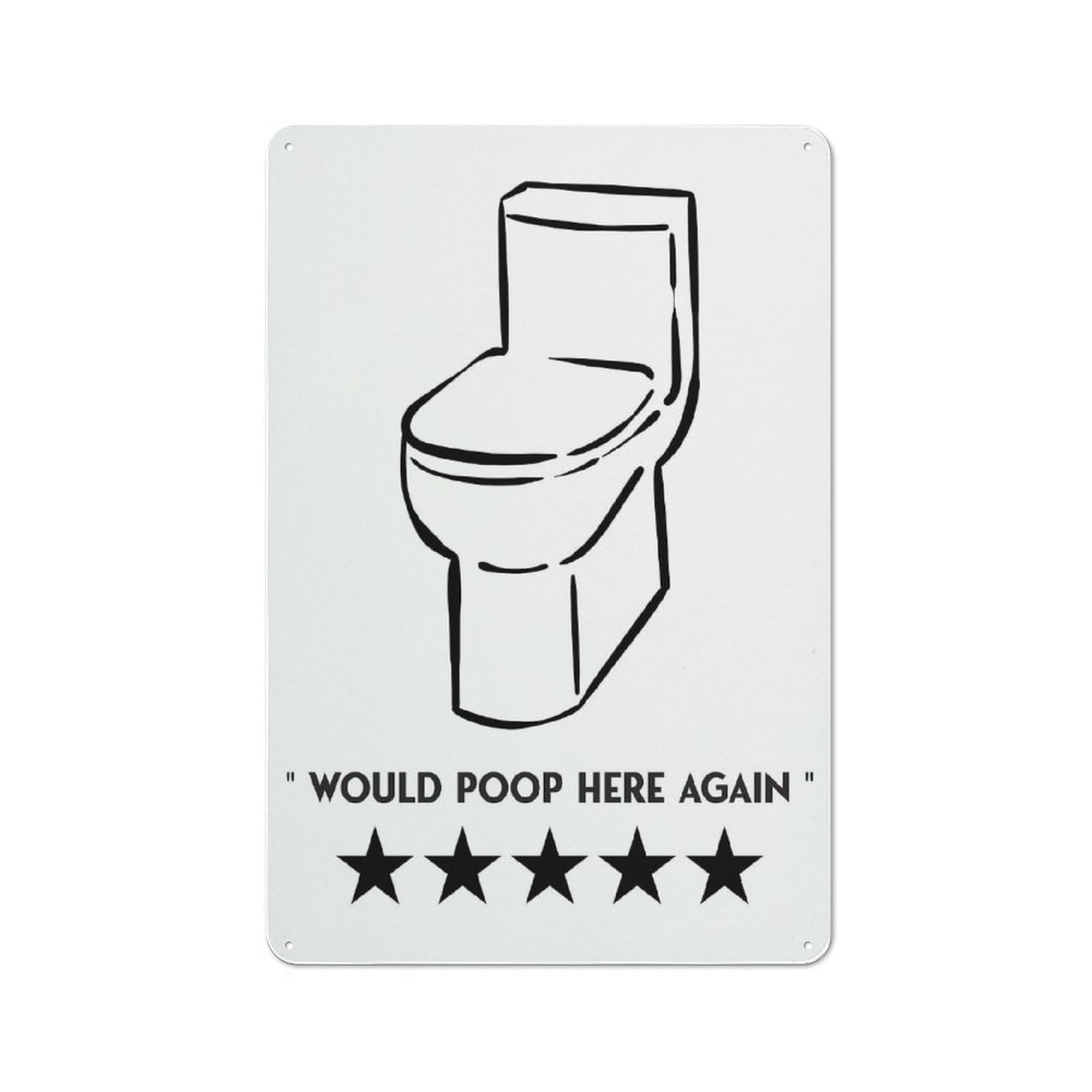 Metal Wall Art Sign with Would Poop Here Again Design 30x20cm, Modern Retro Urban Room Decor for Workspace, Cafe, Hallway Or Garage