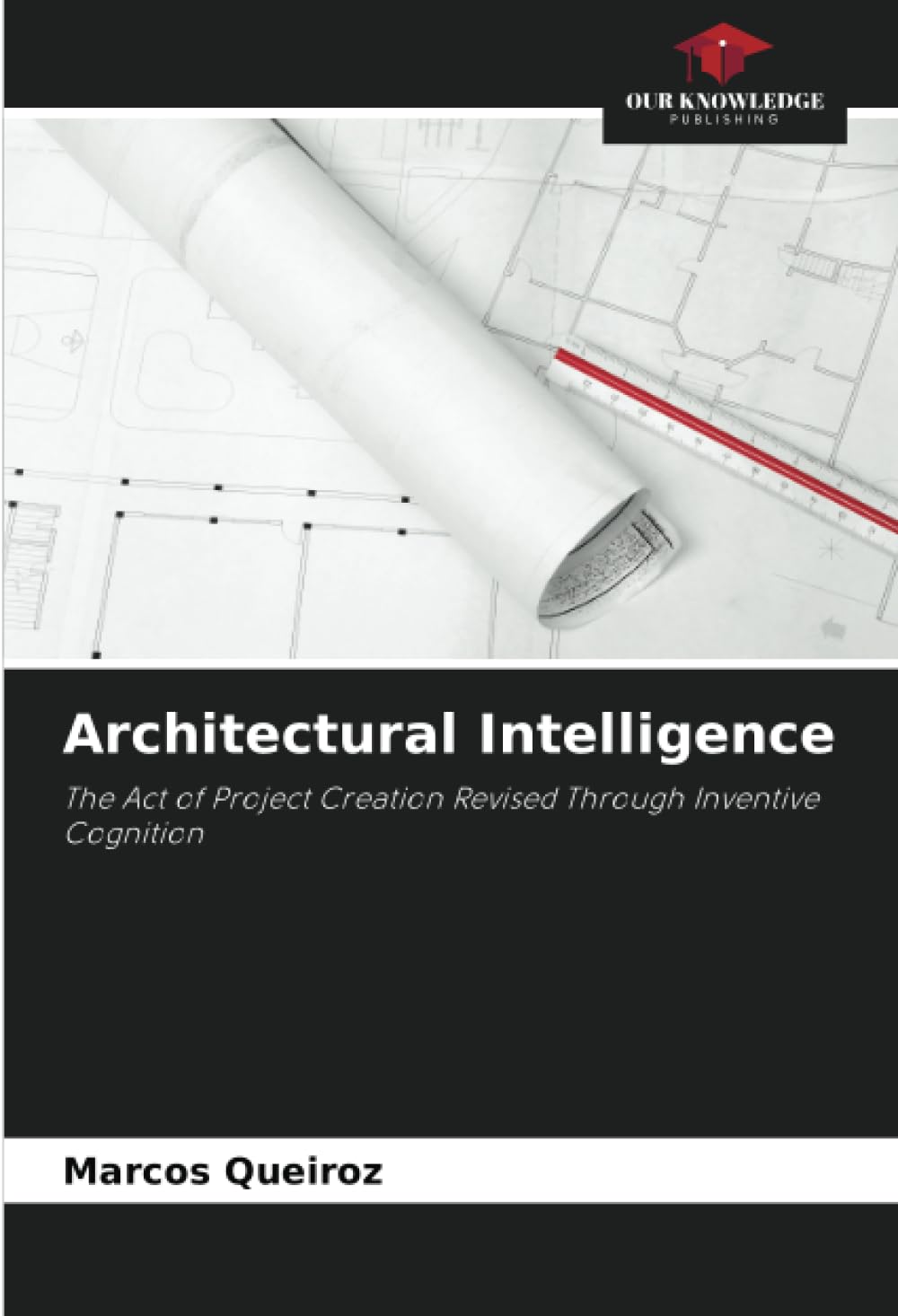 Architectural Intelligence développe votre cognition inventive pour stimuler vos projets