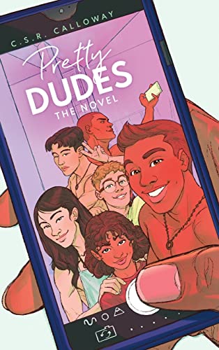 Pretty Dudes: The Novel
