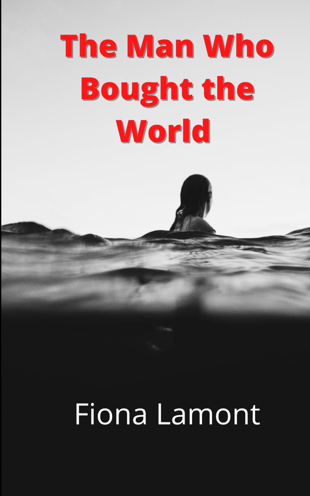 The Man Who Bought the World: 1 (The Swimmer's Almanac)