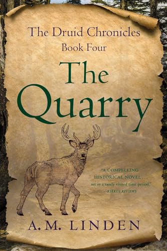The Quarry: The Druid Chronicles, Book Four