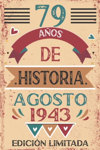 79 Años De Historia Agosto 1943: 79 años. Libro de visitas, cuaderno, 110 páginas de felicitaciones, idea de regalo, regalo Para la esposa, novia, mujer, La madre
