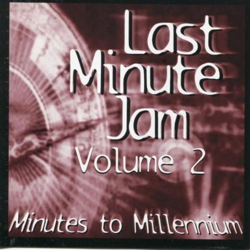  Last Minute Jam, Vol. 2(Minutes to Millennium)