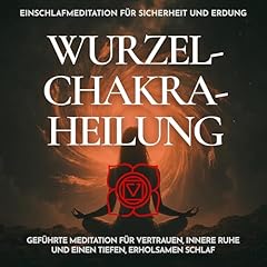 Einschlafmeditation für Sicherheit und Erdung - Wurzelchakra-Heilung Titelbild