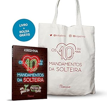 Capa do livro Os 10 (ou mais) mandamentos da solteira – Autografado + BOLSA – Edição limitada