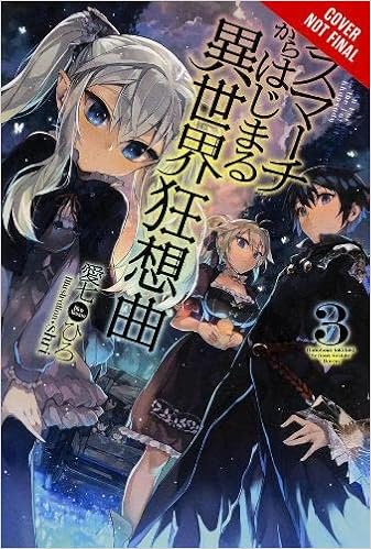 Death March to the Parallel World Rhapsody, Vol. 3 (light novel) (Death March to the Parallel World Rhapsody (light novel), 3) book cover