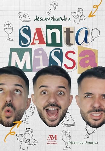 Descomplicando a Santa Missa
