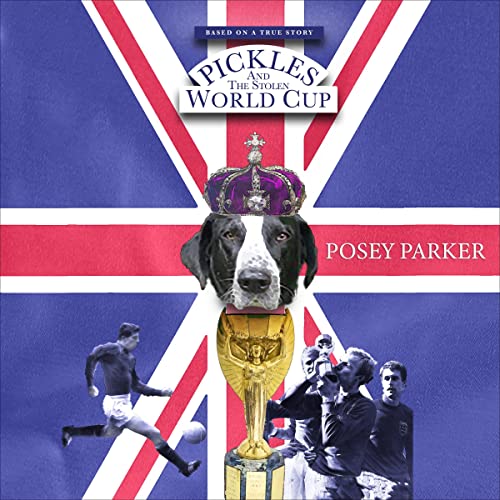 Pickles and the Stolen World Cup by Posey Parker episode artwork
