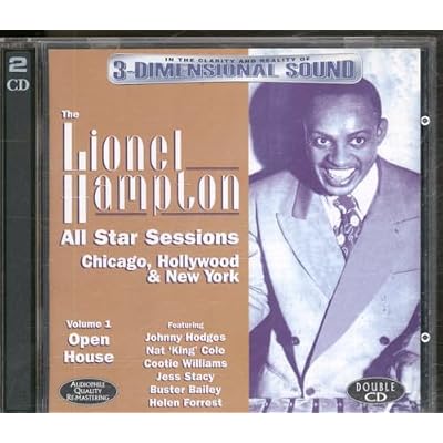 The Lionel Hampton All Star Sessions: Chicago, Hollywood & New York;Volume 1;Open House