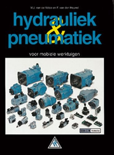 Hydrauliek & pneumatiek: voor mobiele werktuigen