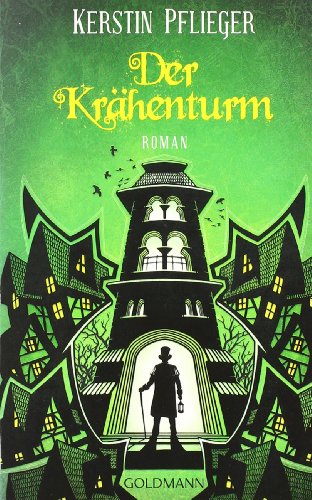 Der Krähenturm: Roman