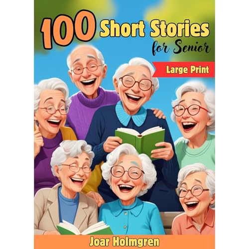 100 Short Stories for Seniors by Joar Holmgren episode artwork