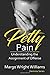 PETTY PAIN: Understanding the Assignment of Offense (The Harmony Series)
