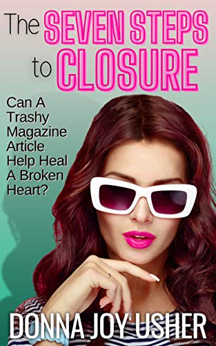 The Seven Steps To Closure Kindle Edition By Usher Donna Joy Literature Fiction Kindle Ebooks Amazon Com