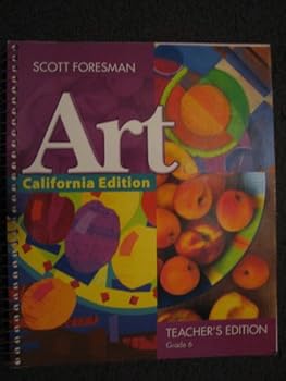 Hardcover-spiral Scott Foresman Art California Edition Grade 6 Teacher's Edition Book