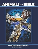 Animals of the Bible: Draw and color your world B08DC1Z54H Book Cover