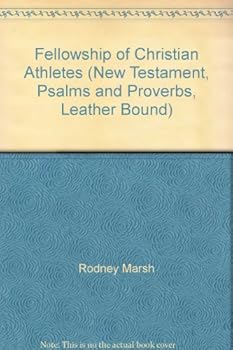 Unknown Binding Fellowship of Christian Athletes (New Testament, Psalms and Proverbs, Leather Bound) Book