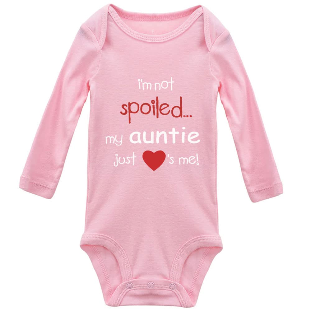 I Am Not Spoiled Auntie Just Loves Me Baby Bodysuit Long Sleeve Rompers Bodysuits C-Pink