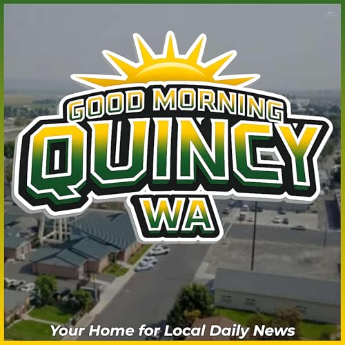 Good Morning Quincy WA Daily Brief &ndash; Friday, January 23 2026