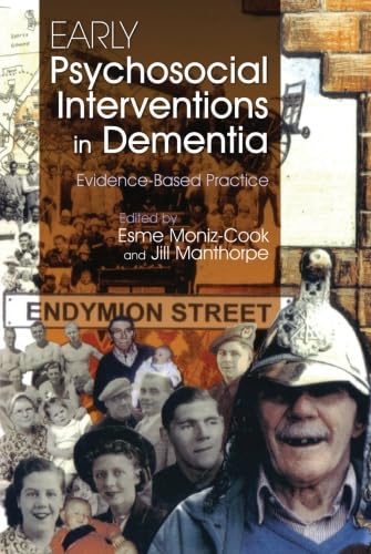 Early Pyschosocial Interventions in Dementia: Evidence-Based Practice