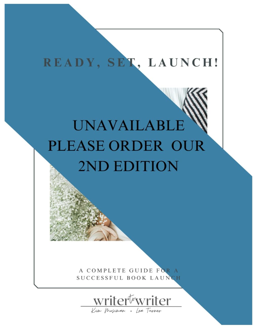 Ready, Set, Launch: A Complete Guide For a Successful Book Launch      Paperback – February 28, 2025