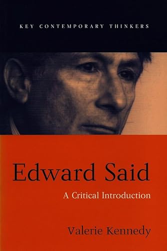 Edward Said: A Critical Introduction (Key Contemporary Thinkers)