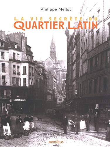 La vie secrète du quartier latin