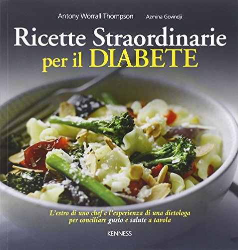 Ricette straordinarie per il diabete Ricette straordinarie per il diabete