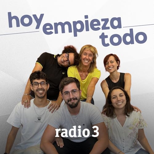 Hoy empieza todo Podcast Por Radio 3 arte de portada