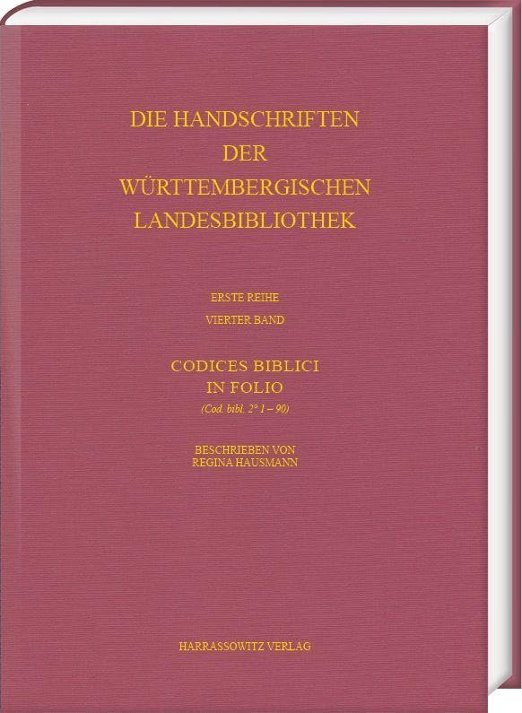 Codices Biblici in Folio Cod. bibl. 2° 1-90 catalogue manuscrits médiévaux Regina Hausmann