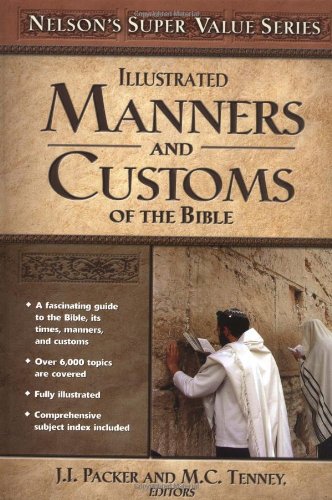 Super Value: Illustrated Manners/customs Bible (Super Value Series)