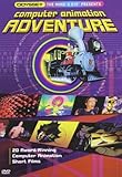 Computer Animation Adventure & Experience [DVD]