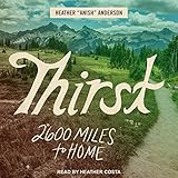 Thirst: 2600 Miles to Home