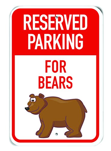Panneau en aluminium Bear Reserved Parking de 30,5 x 45,7 cm pour décoration extérieure