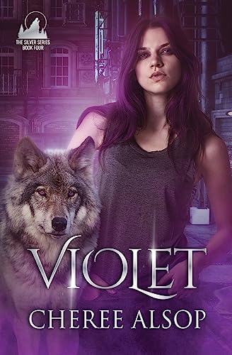 Violet: The Silver Series Book 4