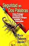  SEGURIDAD EN DOS PALABRAS