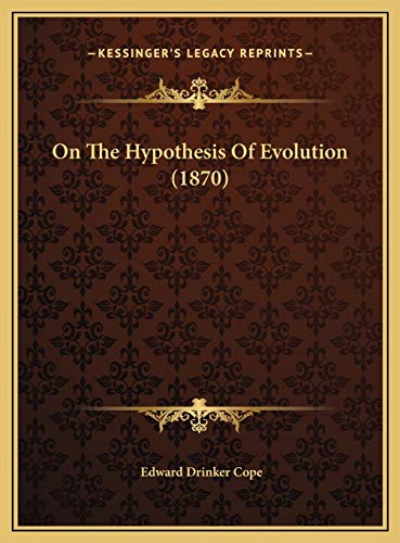 On The Hypothesis Of Evolution (1870)
