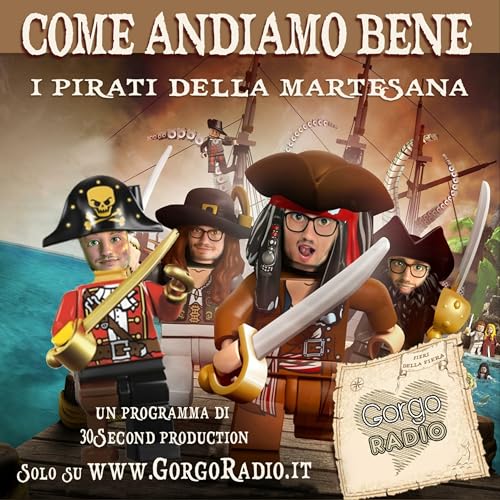 Come Andiamo Bene Podcast Por GorgoRadio arte de portada