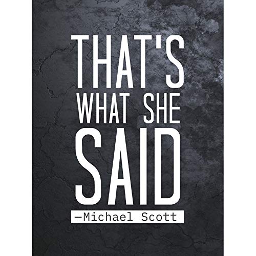 Artery8 Slate Quote Thats What She Said Michael Scott Unframed Wall Art Print Poster Home Decor Premium