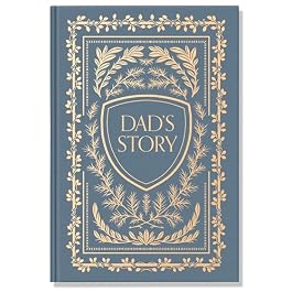 Dad’s Story: A Memory and Keepsake Journal for My Family Hardcover – September 13, 2022