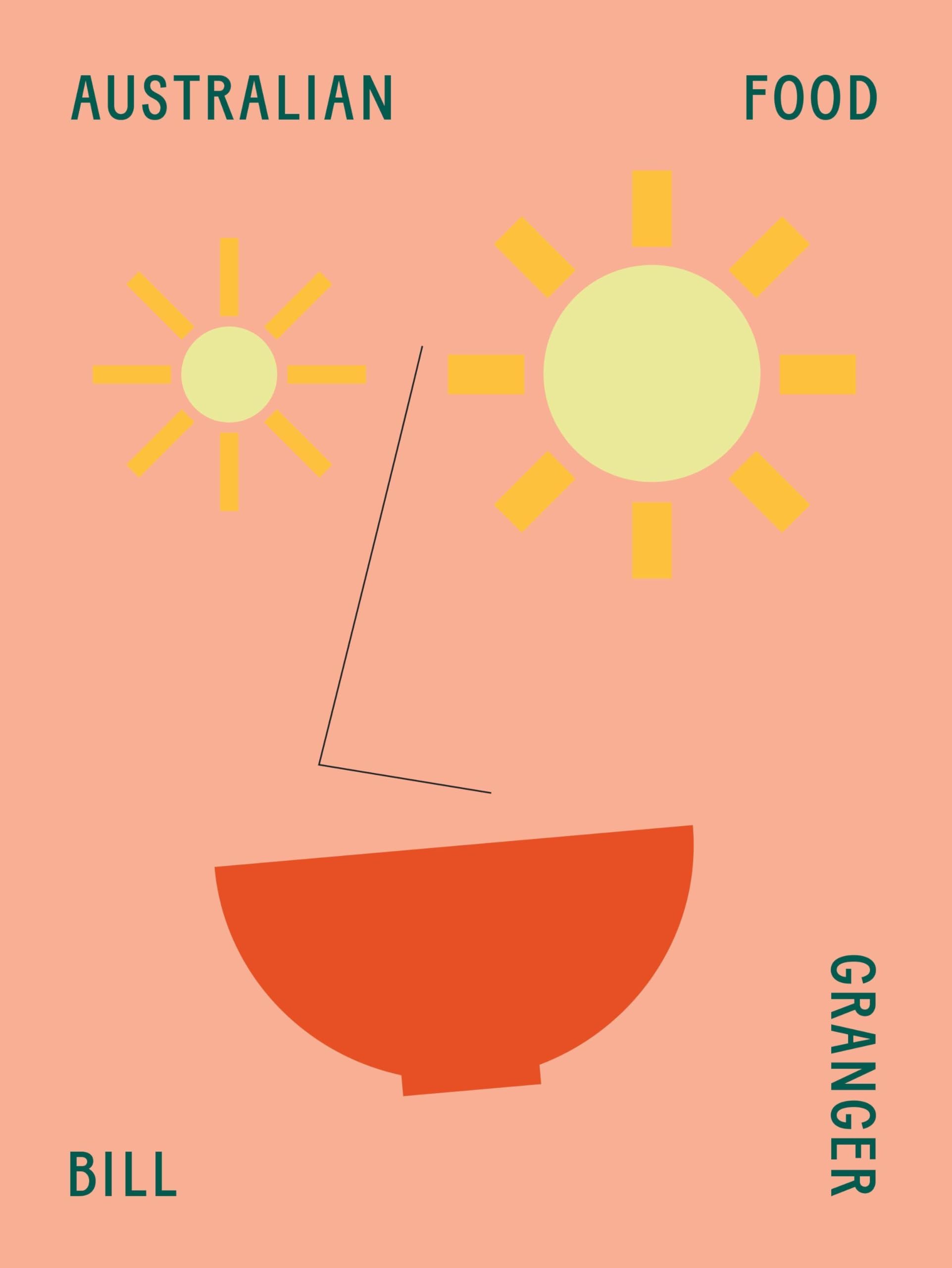 Australian Food by Bill Granger 9781911632962 NEW book