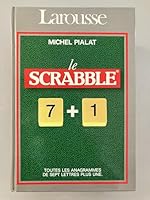 Le scrabble / 7 + 1 / conforme a l'"officiel du scrabble" 2033403904 Book Cover