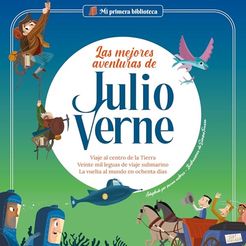Viaje al centro de la Tierra, Veinte mil leguas de viaje submarino, La vuelta al mundo en ochenta d&amp;iacute;as - Sergi Rodríguez, Nadia Arenas, Sara Marconi episode artwork