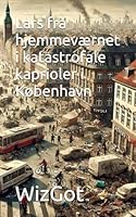 Lars fra hjemmeværnet i katastrofale kaprioler i København (Danish Edition) B0F6BB41T9 Book Cover